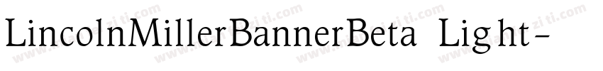 LincolnMillerBannerBeta Light字体转换